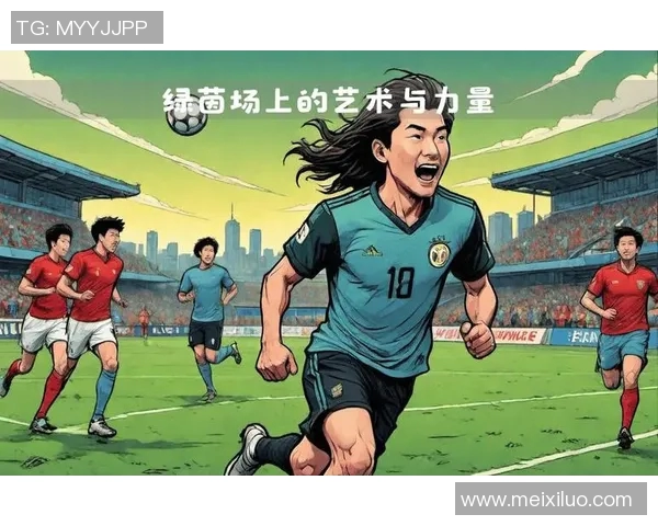 足球明星的独特魅力与风采全景展示及特征分析 足球明星的独特魅力与风采全景展示及特征分析
